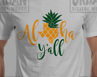 Aloha Y'all Cut File | Texas | Ananas | png, jpg, dxf, eps, pdf, eps cut file only!