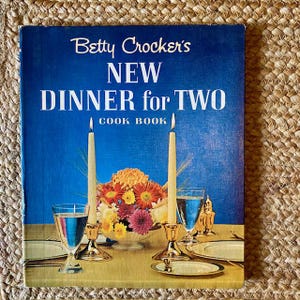 Betty Crocker Dinner For Two Cook Book Mid Century 1964 Color Illustrations Vintage Cookbook First Edition
