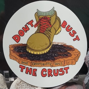 DONT BUST the CRUST Cryptobiotic Soil Desert Ecosystem Ecology ...