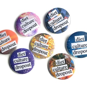 diet culture dropout - OOAK customizable pin