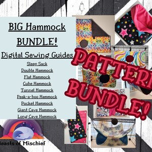 May include: A digital sewing pattern bundle for making various types of pet hammocks. The bundle includes patterns for a sleep sack, double hammock, flat hammock, cube hammock, tunnel hammock, peak-a-boo hammock, pocket hammock, giant cave hammock, and long cave hammock. The image shows a variety of colorful fabrics and patterns for the hammocks. The text "BIG Hammock BUNDLE! Digital Sewing Guides" is displayed at the top of the image. The text "PATTERN BUNDLE!" is displayed in large red letters in the center of the image. The text "Beasts of Mischief" is displayed at the bottom of the image.