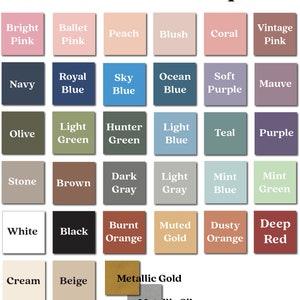 May include: A chart of font color options with 25 different color swatches. The colors include bright pink, ballet pink, peach, blush, coral, vintage pink, navy, royal blue, sky blue, ocean blue, soft purple, mauve, olive, light green, hunter green, light blue, teal, purple, stone, brown, dark gray, light gray, mint blue, mint green, white, black, burnt orange, muted gold, dusty orange, deep red, cream, beige, metallic gold, and metallic silver.