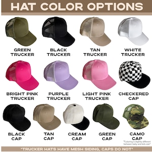 May include: A chart showing different hat color options. The chart includes trucker hats in green, black, tan, white, bright pink, purple, light pink, and a checkered cap in black and white. The chart also includes solid color caps in black, tan, cream, and green, and a camo cap.