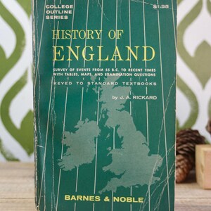 1957 History of England by J. A. Rickard, College Outline Series, Survey of Events From 55 B.C. to Recent Times w/ Tables, Maps, & Exams