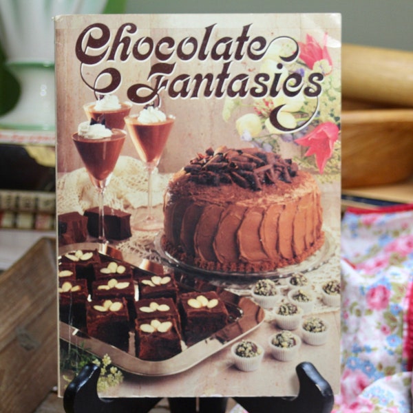 1980s Chocolate Fantasies Cookbook by Southern Living, Chocolate Recipes for Beverages, Breads, Cakes, Candies, Cookies, Pies, & Sauces