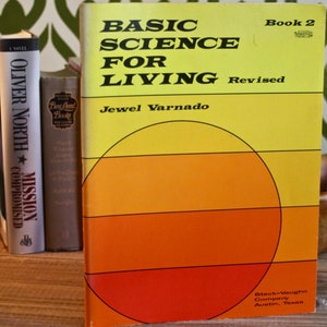 1974 Basic Science for Living by Jewel Varnado, Book 2 Worktext Revised, Steck-Vaughn Company, Austin, Texas