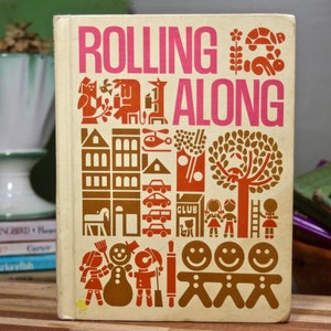 1967 ROLLING ALONG, The Open Highways Readers, Book 1, Part 2, Children&#39;s Developmental Reading Hardback Book