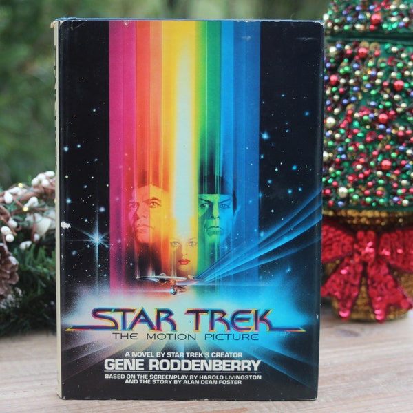1979 STAR TREK The Motion Picture by Gene Roddenberry, Hardback Based on Screenplay by Harold Livingston, Book Club Edition, Bob Peak Jacket