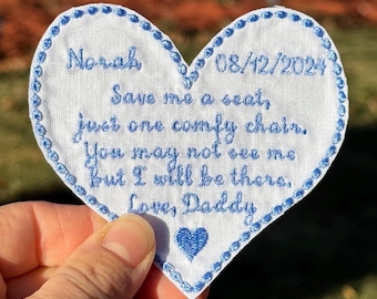 Personalized Wedding Dress Patch / Embroidered Something Blue Patch / Wedding Keepsake for Bride from father in heaven / Save Me a Seat