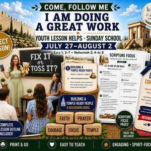 July 27- Aug 2 | Come, Follow Me | Youth lesson helps | LDS Sunday School