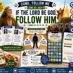 May include: A religious educational kit featuring a lesson guide titled If The Lord Be God, Follow Him, 12 quote cards from the April 2026 conference, a smartphone displaying an interactive app, a treat bag with a tag, and reflection cards.