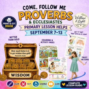 May include: A digital educational resource titled Come, Follow Me Proverbs & Ecclesiastes featuring a wooden treasure chest filled with gold coins, coloring pages, activity sheets, and a child in a green dress, with text including Wisdom and Print & Go.