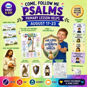 May include: A collection of religious educational materials titled Come, Follow Me Psalms Primary Lesson Helps for August 17-23. Includes sheep cards, a lift-the-flap activity, a shield with the text The Lord Is My Strength And My Shield, and coloring pages.