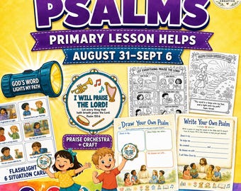 Come Follow Me Primary | August 31–September 6 | Psalms | LDS Lesson Helps | Light and Praise Activities | Coloring pages