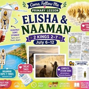 Pode incluir: Um kit de lição digital sobre Eliseu e Naamã com um girador do exército celestial, páginas para colorir, um artesanato interativo e um guia. O texto inclui Come, Follow Me, Primary Lesson, Elisha & Naaman, 2 Kings 2-7, July 6-12.