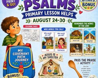 Come Follow Me Primary Lesson Helps | August 24–30 | Psalms 49–86 | LDS Primary Activities