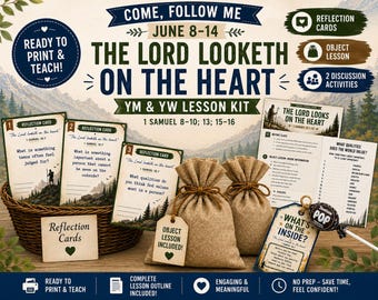 LDS Youth Lesson Kit | Come Follow Me |June 8-14 | 1 Samuel 16 |The Lord Looketh on the Heart | YM & YW Sunday Lesson