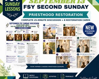 FSY Second Sunday Lesson September 13, 2026 | For the Strength of Youth | Priesthood Restoration Printable | LDS Young Women YW Ym