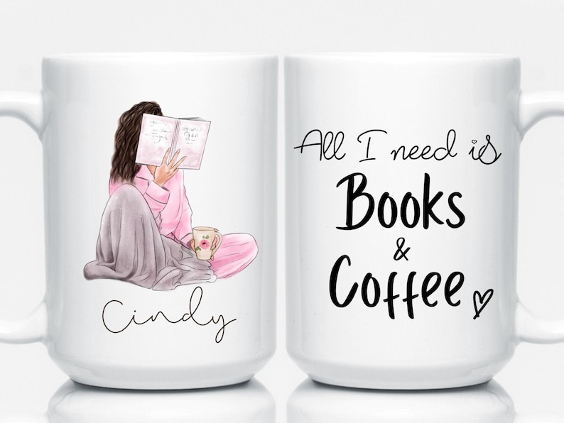 May include: White ceramic mug with a wraparound design. One side features an illustration of a person reading a book, with the name "Cindy" below. The other side says "All I need is Books & Coffee" with a heart symbol.