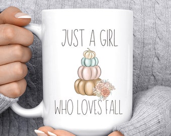 Just a girl who loves fall Coffee Mug, Custom Mug, Coffee Cup, Dishwasher safe, personalized mug, microwave safe, mug, watercolor mugs, fall
