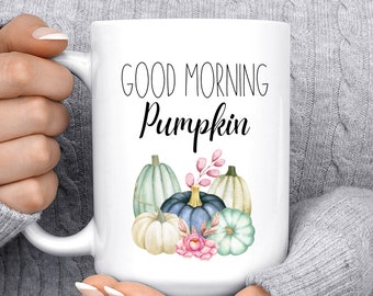 Good Morning Pumpkin Coffee Mug, Custom Mug, Coffee Cup, Dishwasher safe, personalized mug, microwave safe, mug, watercolor mugs, unique mug