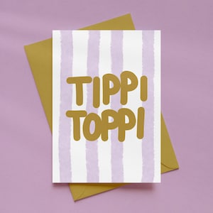 Postkarte „Tippi Toppi“ A6 – Lustige Typografie-Karte, Humorvolle Spruchkarte, Minimal Art Print, Geschenk