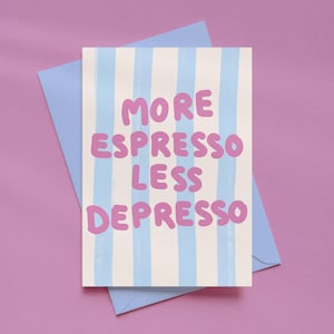 Postkarte „More Espresso less Depresso“ A6 – Lustige Kaffee Karte, Coffee Quote, Geschenk für Kaffeefans