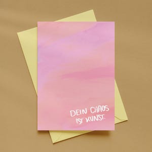 Postkarte „Dein Chaos ist Kunst“ A6 – Inspirierende Typografie Karte, kreativer Statement Print