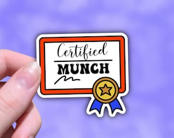 Munch, Proud Munch, Certified Munch, Munch Sticker, Funny Patches, Silly Gifts, Humor Stickers, Dark Humor, Goofy, Popular Stickers