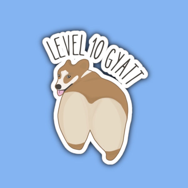 Corgi Butt Sticker, Corgi Sticker, Gyatt, Corgi Gifts, Pembroke Welsh Corgi, Funny Dog Sticker, Meme Stickers, Gen Z Humor, Corgi Stuff