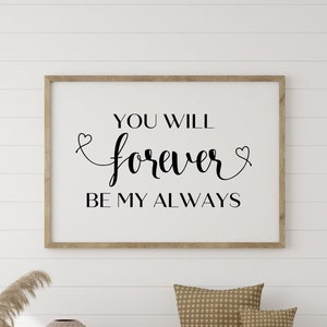 Du wirst für immer mein immer sein | 4 Jpgs & 1 svg | Hochzeit Willkommensschild | Rustikales Bauernhaus Dekor | Einweihungsgeschenk