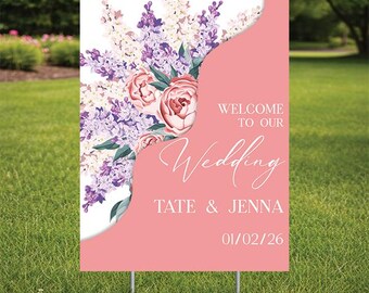 Welcome to the Wedding Yard Sign or interior sign Comes with H-Stake  24x18 or 24x32, printed on coroplast, Personalize, Pink & flowers
