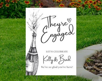 They're Engaged Yard Sign or interior sign Comes with H-Stake  24x18, printed on coroplast, Personalize, Champagne Theme Welcome Sign
