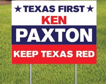 Ken Paxton Yard Sign US Senate, Keep Texas Red  Comes with H-Stake  24x18, printed on coroplast, Double Sided