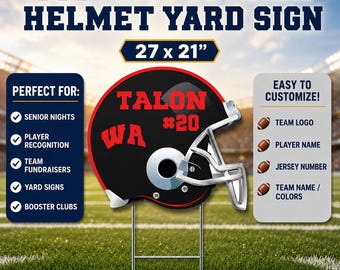 May include: A custom football helmet yard sign measuring 27 x 21 inches. The black helmet features red text reading TALON, WA, and #20, with a silver face mask. The sign includes text about customization options and uses for senior nights and fundraisers.