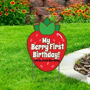 Strawberry Cut-out Yard Sign with H-stake - coroplast,  My Berry First Birthday or Custom Wording 24''x30''