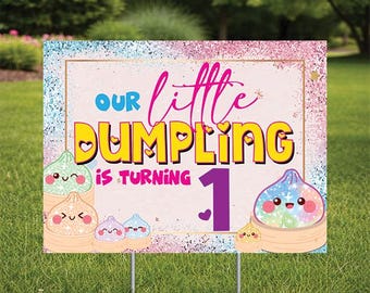 Birthday  Our Lady Dumplings turning  Happy Birthday Yard Sign  comes with H-Stake  24x18,   coroplast. Personalize,