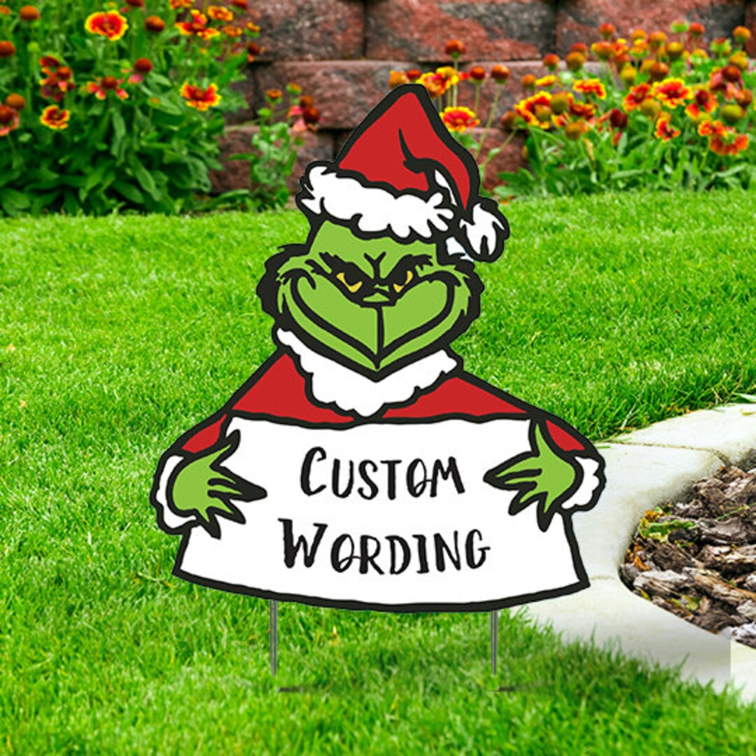 Grinch Yard Sign With Custom Wording Cutout Comes With Hstake 24x20