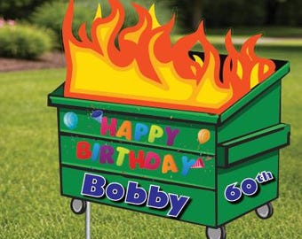 Trash Dumpster Birthday  Cut-out Yard Sign with H-stake - coroplast, 24''x24'', Personalize, Birthday,  Funny