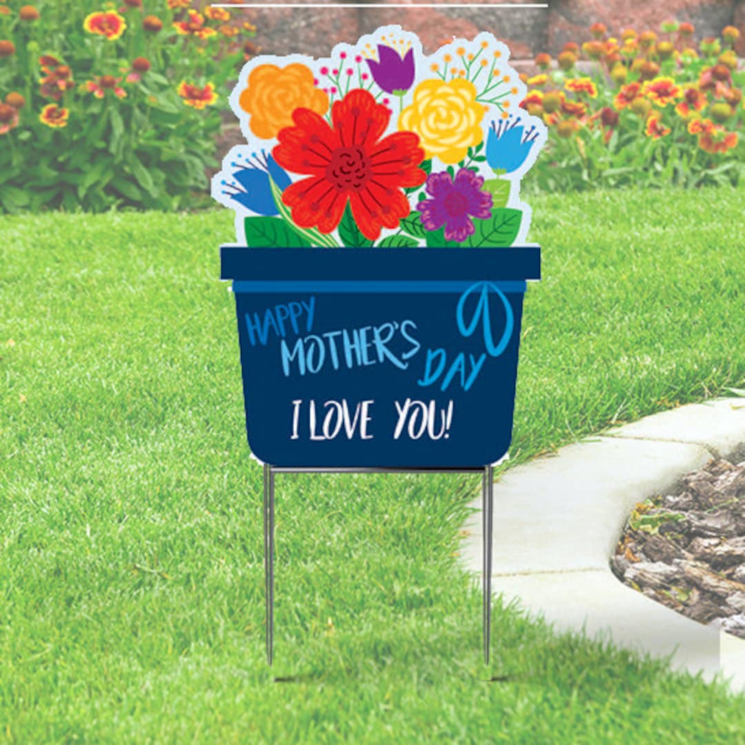 Mother's Day Yard Sign Flower Pot With I Love You Etsy