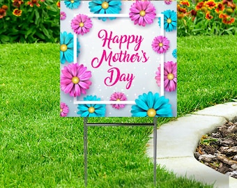 Happy Mother's Day Yard Sign 24''x24'' Blue & Pink Flowers Coroplast Sign with Stake