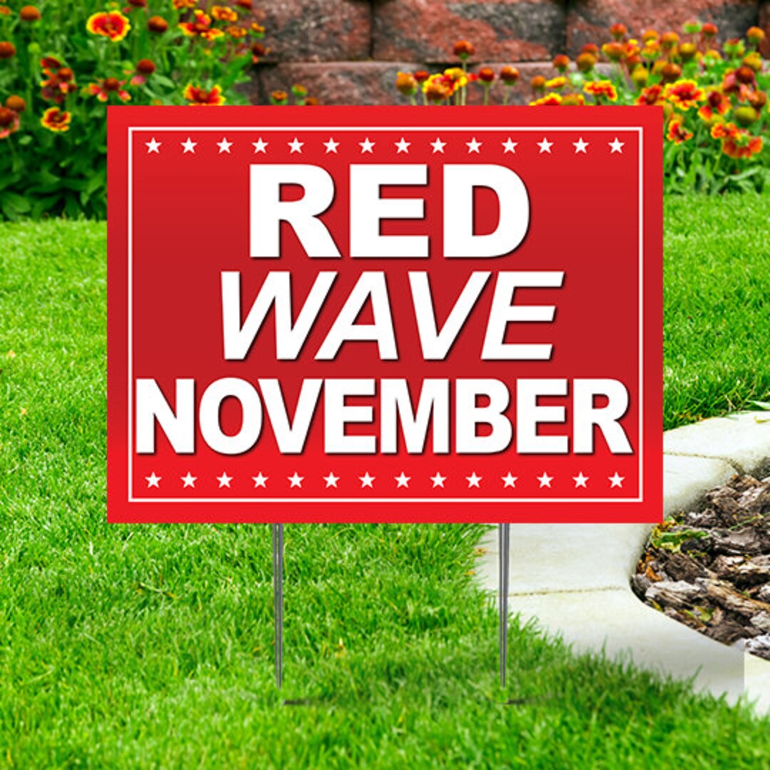 Red Wave November Yard Sign single or Doublesided Comes Etsy