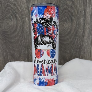Mama 4th of July Tumbler, American Mama Tumbler, 20oz Fourth of July Skinny Tumbler, Mom Tumbler with Straw,