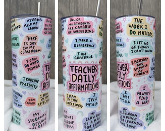 Teacher Affirmations Tumbler, Back to School Teacher Tumbler,  20 oz Teacher Drinking Tumbler, Teacher Appreciation Gift, New Teacher Gift