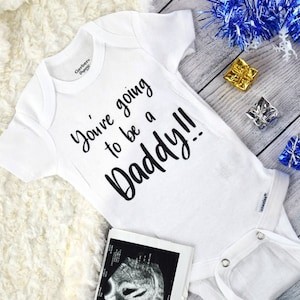 Pregnancy announcement to husband, You&#39;re going to be a Daddy onesie,  Pregnancy reveal baby onesie, Baby announcement to grandparents