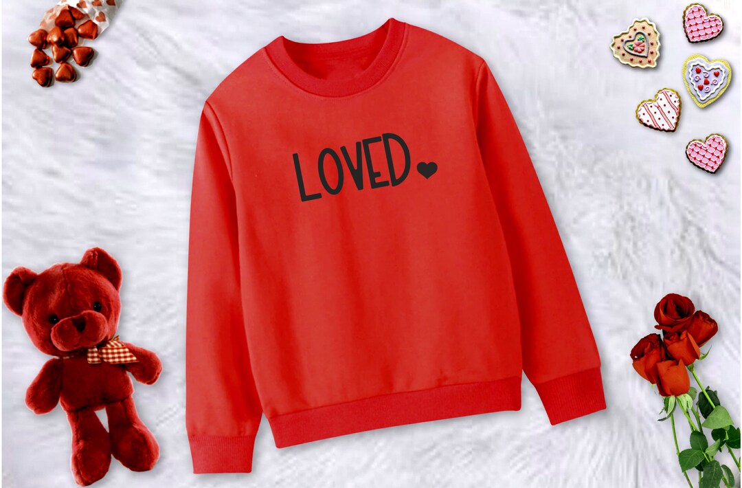 Toddler Loved Valentine Sweatshirt, Valentine Sweater, Kids Valentine