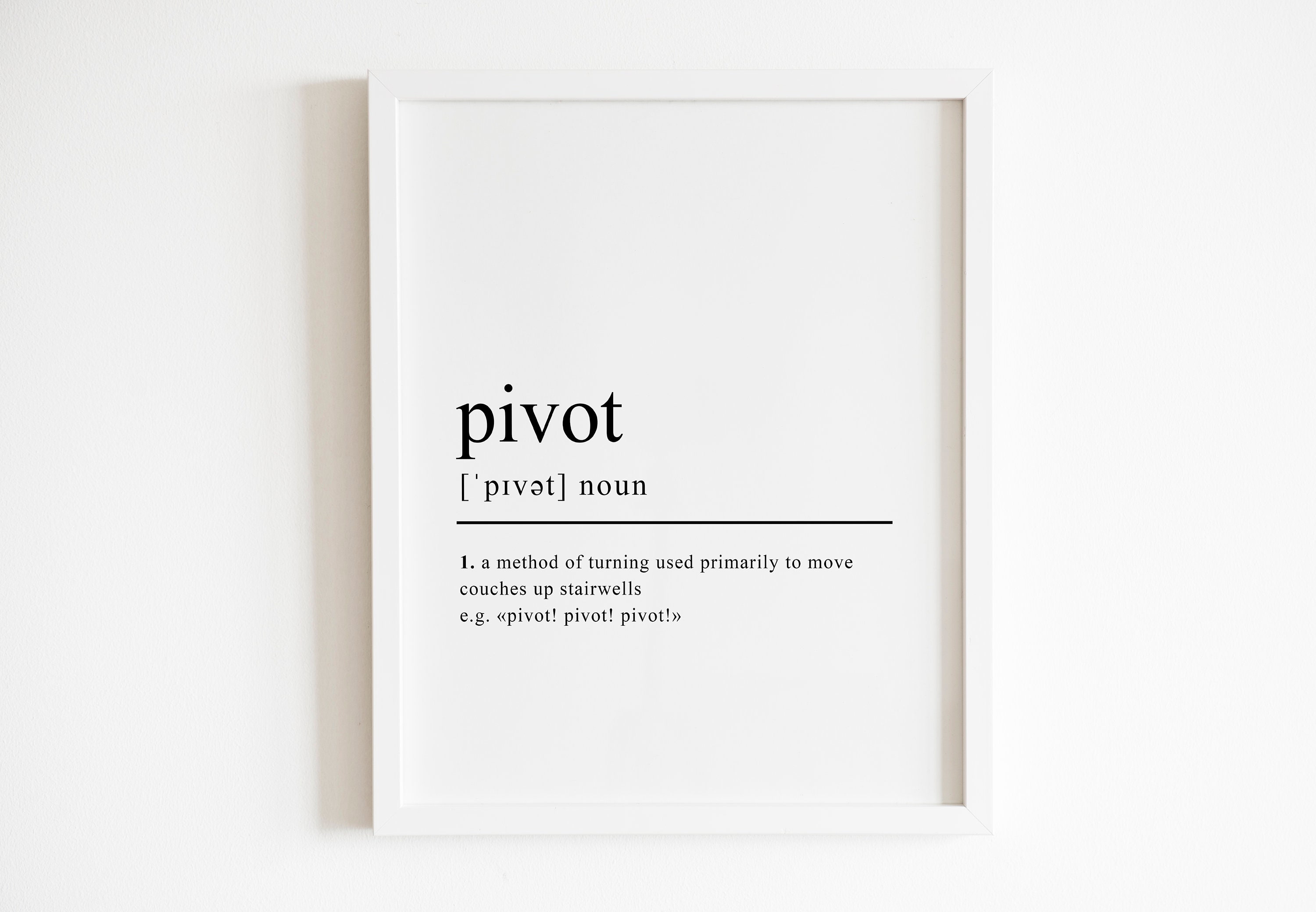 Pivot definition print friends tv show pivot sign friends Etsy