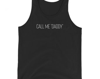 Call Me Daddy- Unisex Tank Top