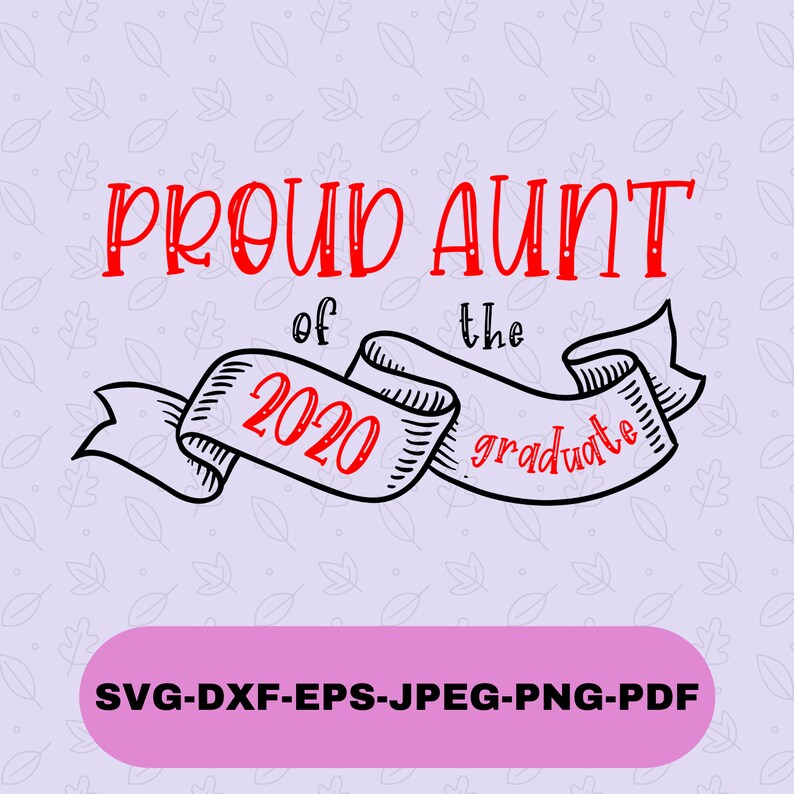 Free Free Proud Aunt Of A Graduate Svg 764 SVG PNG EPS DXF File