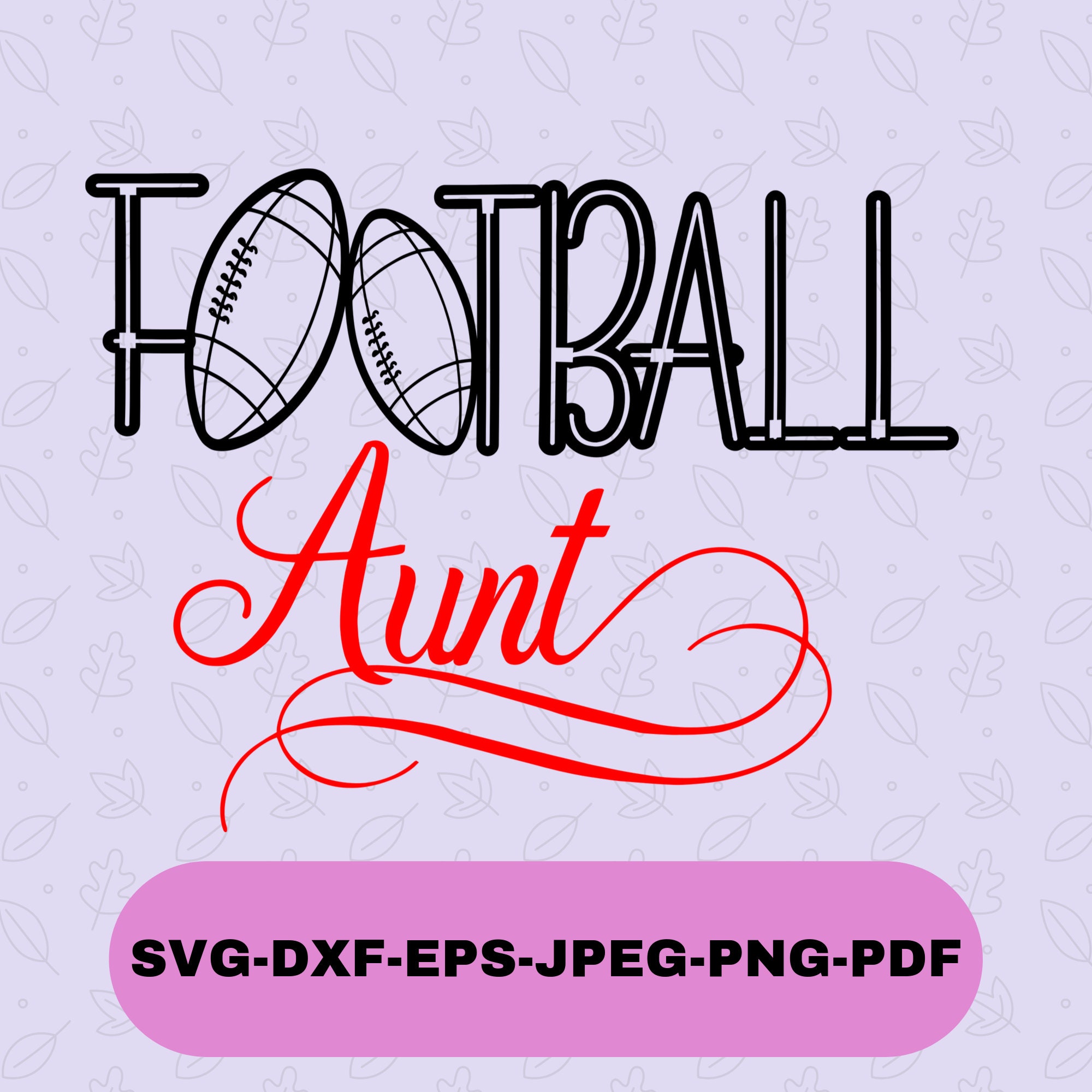 Football aunt svg/ Football svg/ Aunt svg/ Sport svg/ Football Etsy